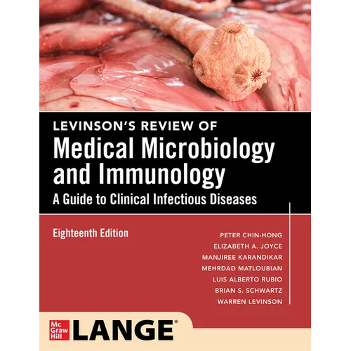 Levinson's Review of Medical Microbiology and Immunology: A Guide to Clinical Infectious Disease, Eighteenth Edition - Paperback