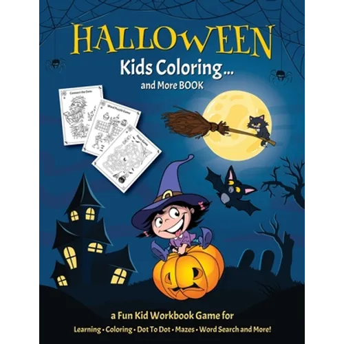 HALLOWEEN KIDS COLORING... And More BOOK: Fantastic Activity Book For Boys And Girls: Word Search, Mazes, Coloring Pages, Connect the dots, how to dra - Paperback