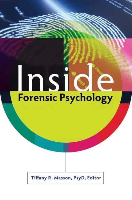 Inside Forensic Psychology - Hardcover
