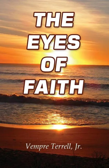 The Eyes of Faith - Paperback