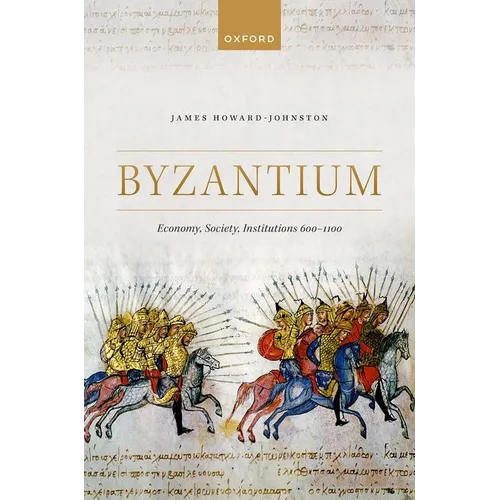 Byzantium: Economy, Society, Institutions 600-1100 - Hardcover