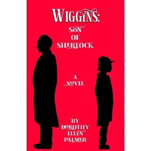 Wiggins: Son of Sherlock - Paperback
