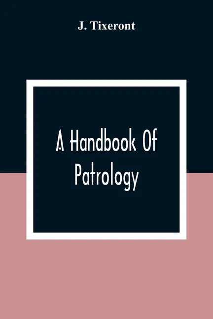 A Handbook Of Patrology - Paperback