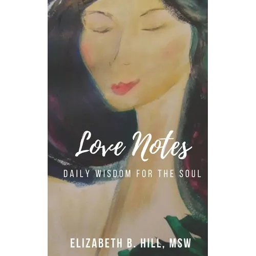 Love Notes: Daily Wisdom for the Soul - Paperback