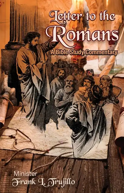 Letter to the Romans: A Bible Study Commentary - Paperback