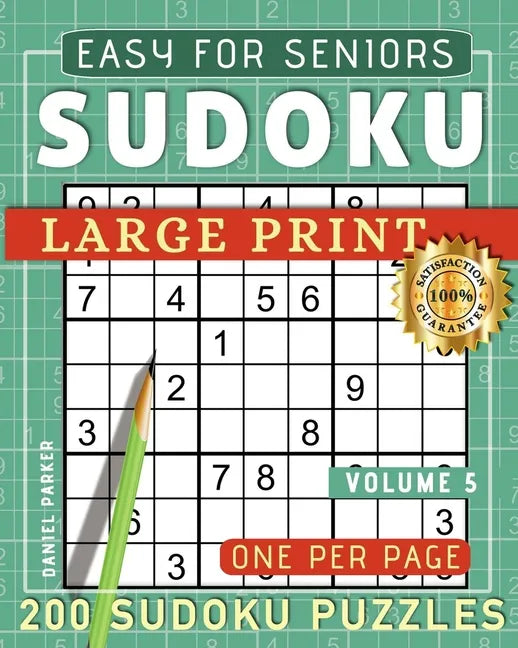 Large Print Easy Sudoku Puzzle Book For Seniors: 200 Sudoku Puzzles For Adults; Volume 5 - Paperback