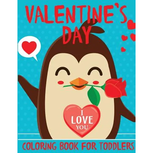 Valentine's Day Coloring Book for Toddlers - Paperback