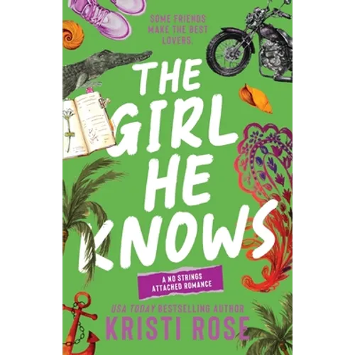 The Girl He Knows: A Friends to Lovers Romantic Comedy - Paperback