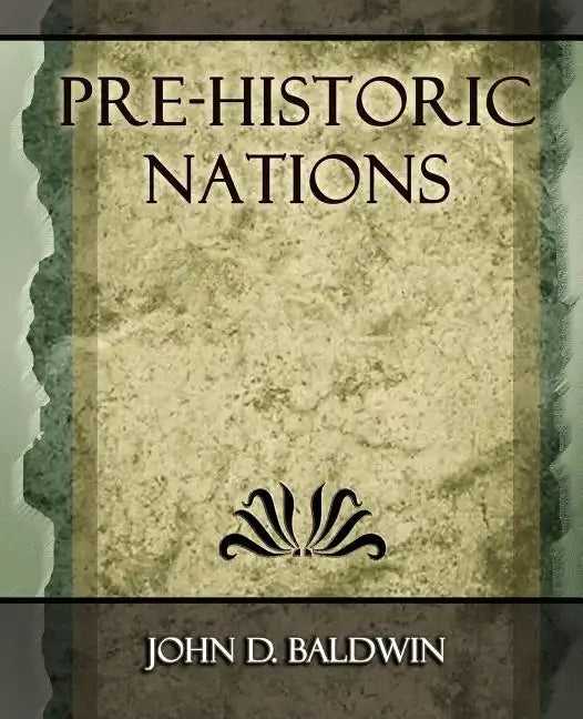 Pre-Historic Nations - 1873 - Paperback