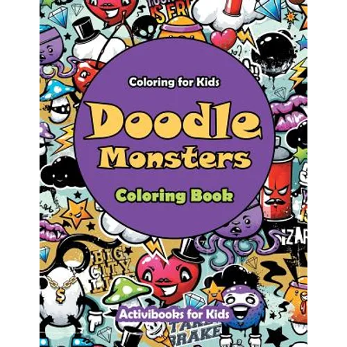 Doodle Monsters Coloring Book: Coloring for Kids - Paperback