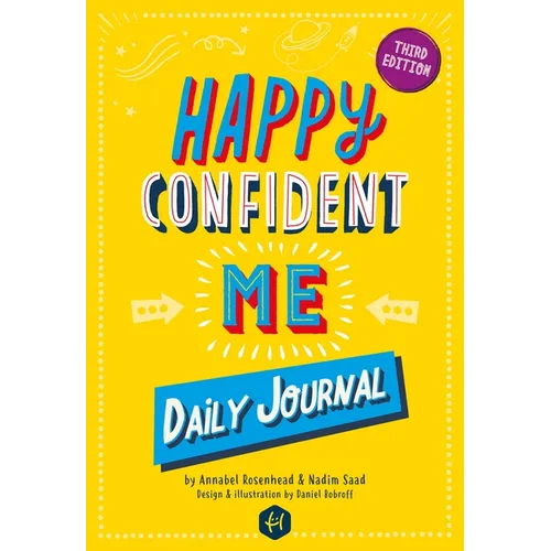 Happy Confident Me: Daily Journal - Gratitude and Growth Mindset Journal That Boosts Children's Happiness, Self-Esteem, Positive Thinking, Mindfulness - Paperback