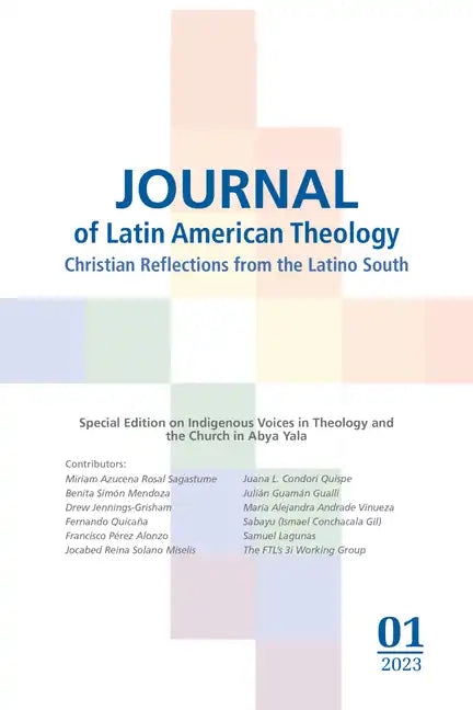 Journal of Latin American Theology, Volume 18, Number 1 - Paperback