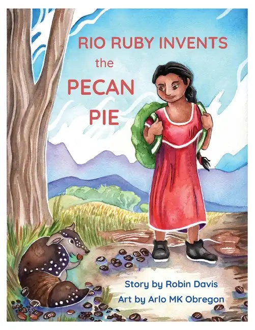 Rio Ruby Invents the Pecan Pie - Paperback