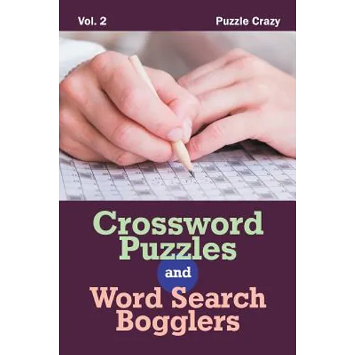 Crossword Puzzles And Word Search Bogglers Vol. 2 - Paperback