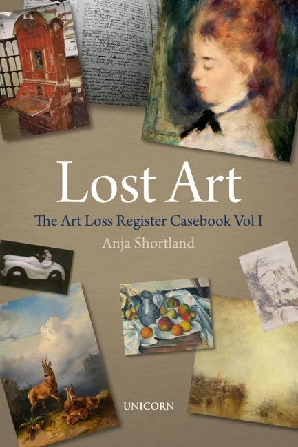 Lost Art: The Art Loss Register Casebook Volume One - Hardcover