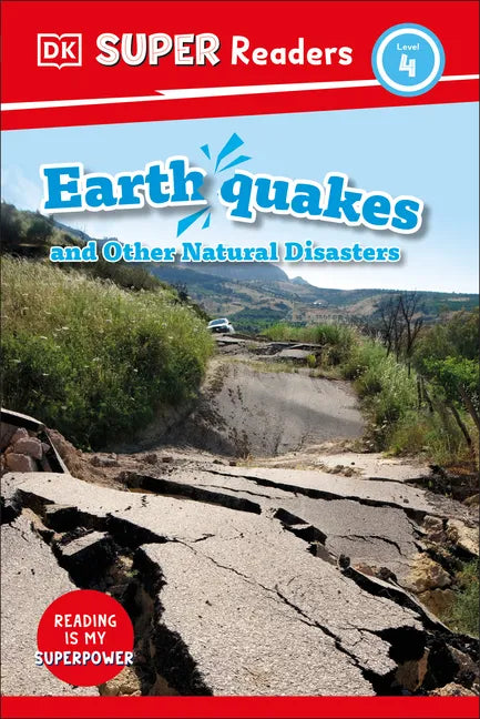 DK Super Readers Level 4 Earthquakes and Other Natural Disasters - Hardcover