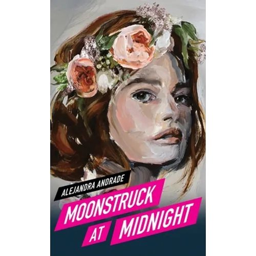 Moonstruck at Midnight - Hardcover