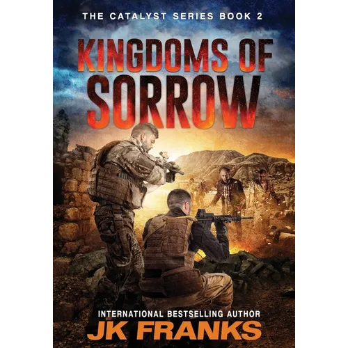 Kingdoms of Sorrow: Catalyst Book 2 - Hardcover