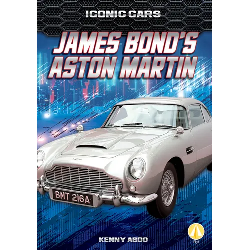 James Bond's Aston Martin - Library Binding