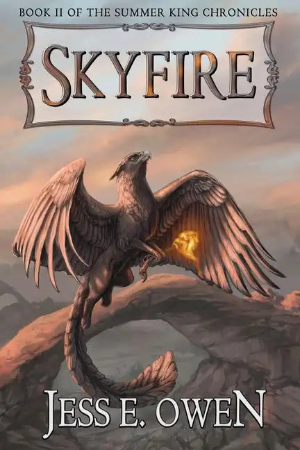 Skyfire: Book II of the Summer King Chronicles - Paperback