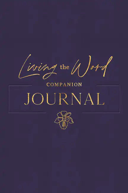 Living the Word Companion Journal - Hardcover