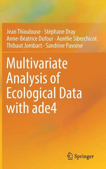 Multivariate Analysis of Ecological Data with Ade4 - Hardcover