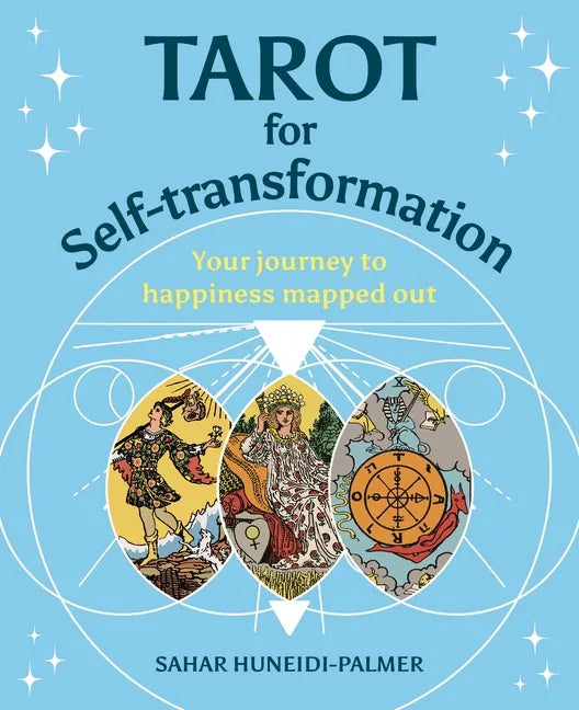 Tarot for Self-Transformation: Your Journey to Happiness Mapped Out - Hardcover