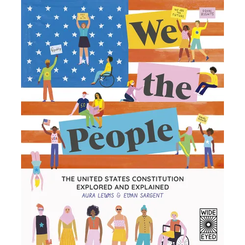 We the People: The United States Constitution Explored and Explained - Paperback