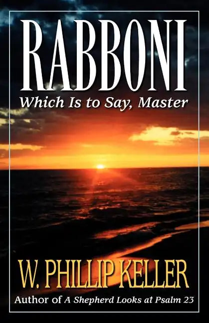 Rabboni: Which Is to Say, Master - Paperback