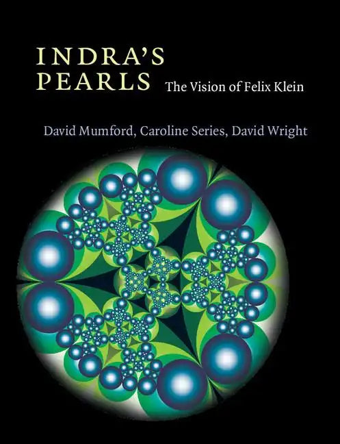 Indra's Pearls: The Vision of Felix Klein - Paperback