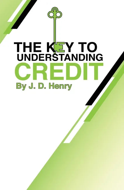 The Key to Understanding Credit - Paperback