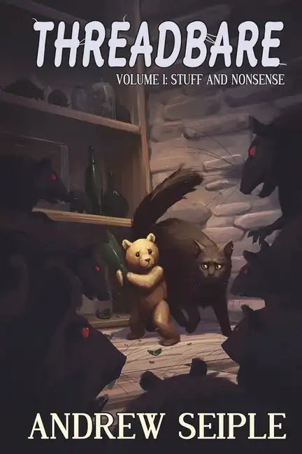 Threadbare Volume One: Stuff and Nonsense - Paperback