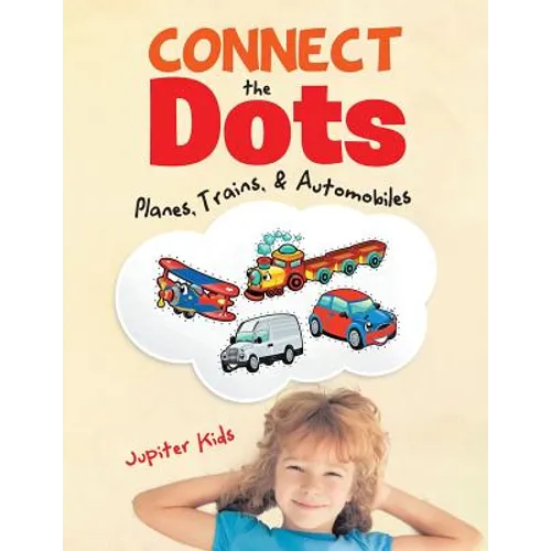 Connect the Dots: Planes, Trains, & Automobiles - Paperback