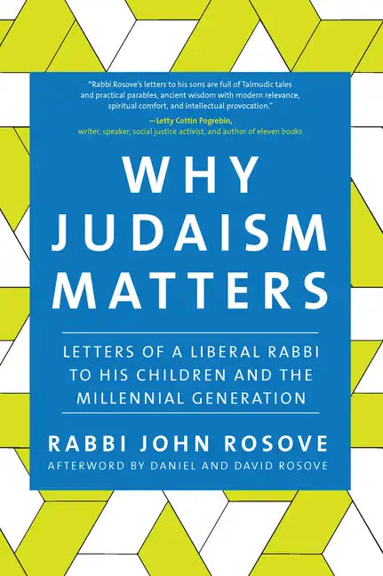 Why Judaism Matters: Letters of a Liberal Rabbi to His Children and the Millennial Generation - Paperback