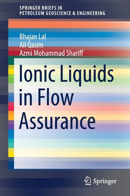 Ionic Liquids in Flow Assurance - Paperback