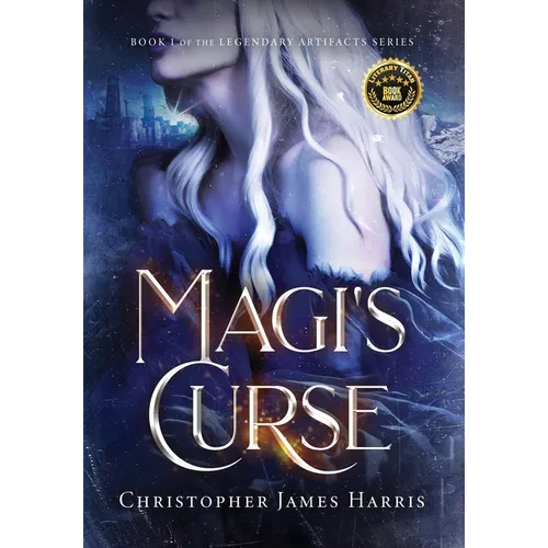 Magi's Curse: Book 1 of the the Legendary Artifacts Series - Hardcover