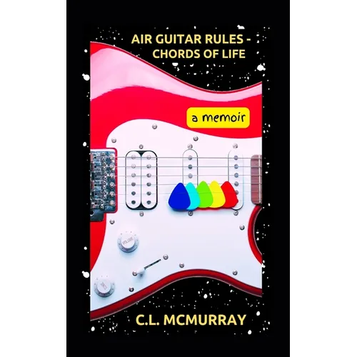 Air Guitar Rules - Chords of Life: A Memoir - Paperback