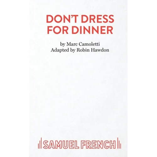 Don't Dress for Dinner - Paperback
