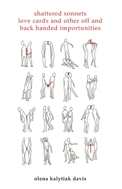 Shattered Sonnets, Love Cards, and Other Off and Back Handed Importunities - Paperback