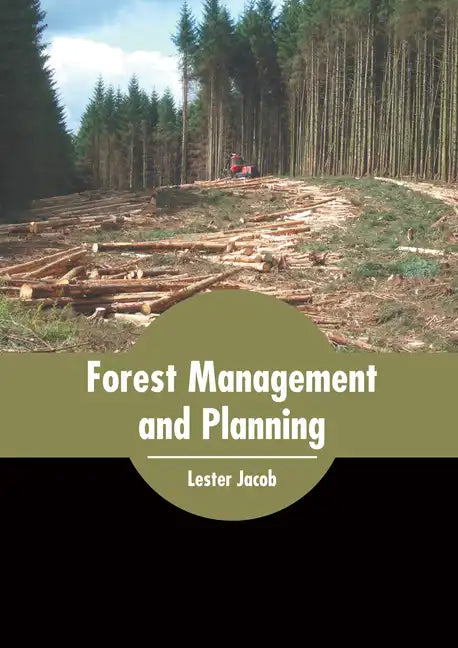 Forest Management and Planning - Hardcover