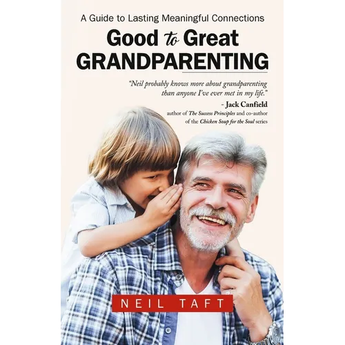 Good To Great Grandparenting - Paperback