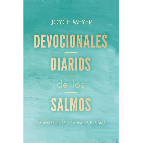 Devocionales Diarios de Los Salmos: 365 Reflexiones Para Todos Los Días / Daily D Evotions from Psalms: 365 Daily Inspirations - Hardcover