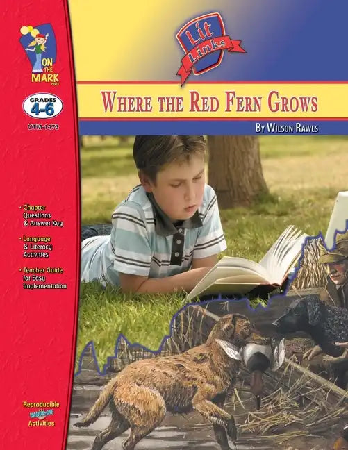 Where the Red Fern Grows, by Wilson Rawls Lit Link Grades 4-6 - Paperback
