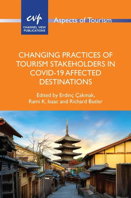Changing Practices of Tourism Stakeholders in Covid-19 Affected Destinations - Paperback