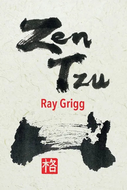 Zen Tzu: A Zen Transcription of Lao Tzu's Tao Te Ching - Paperback