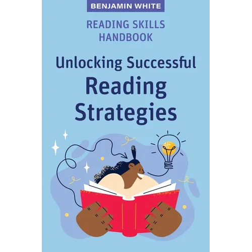 Reading Skills Handbook: Unlocking Successful Reading Strategies - Paperback