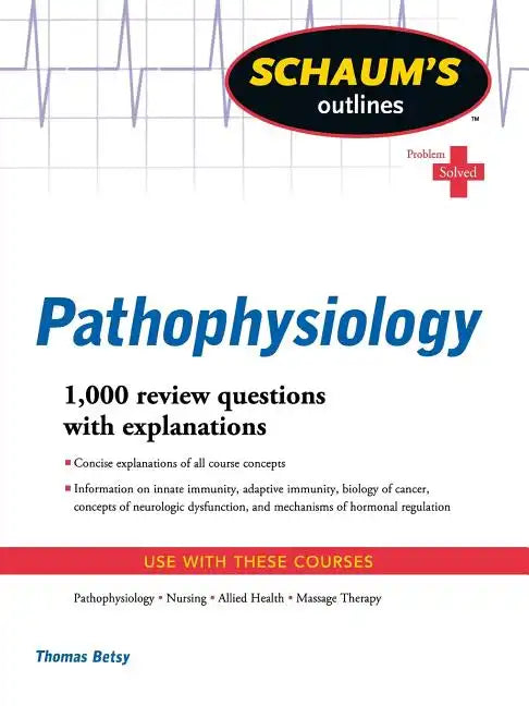 Schaum's Outline of Pathophysiology - Paperback