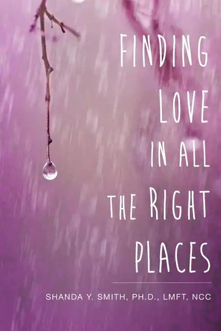 Finding Love in All the Right Places - Paperback