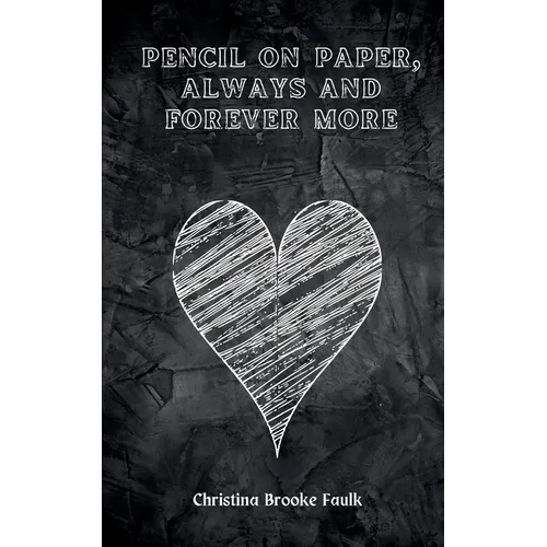 pencil on paper, always and forever more - Paperback
