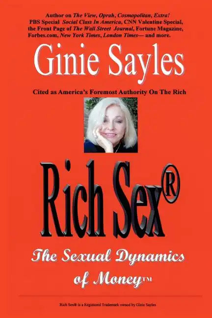 Rich Sex (R): The Sexual Dynamics of Money - Paperback